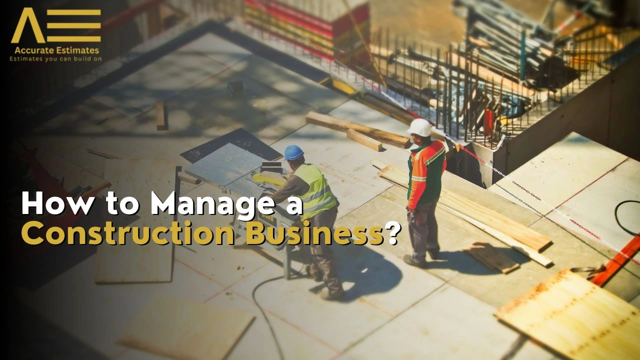 Manage a Construction Business
