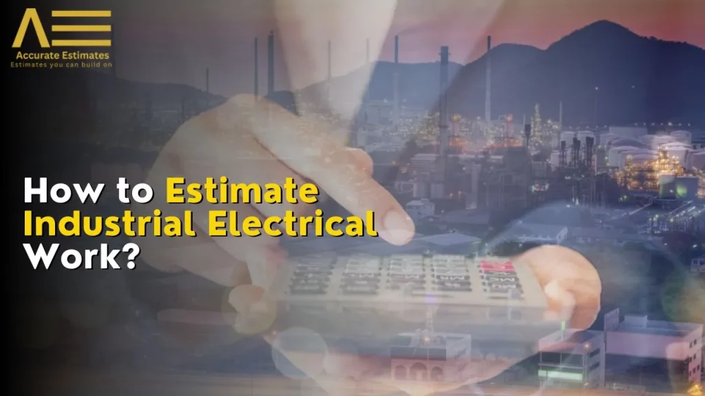estimate industrial electric work