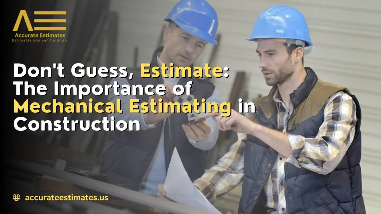 The Importance of Mechanical Estimating in Construction