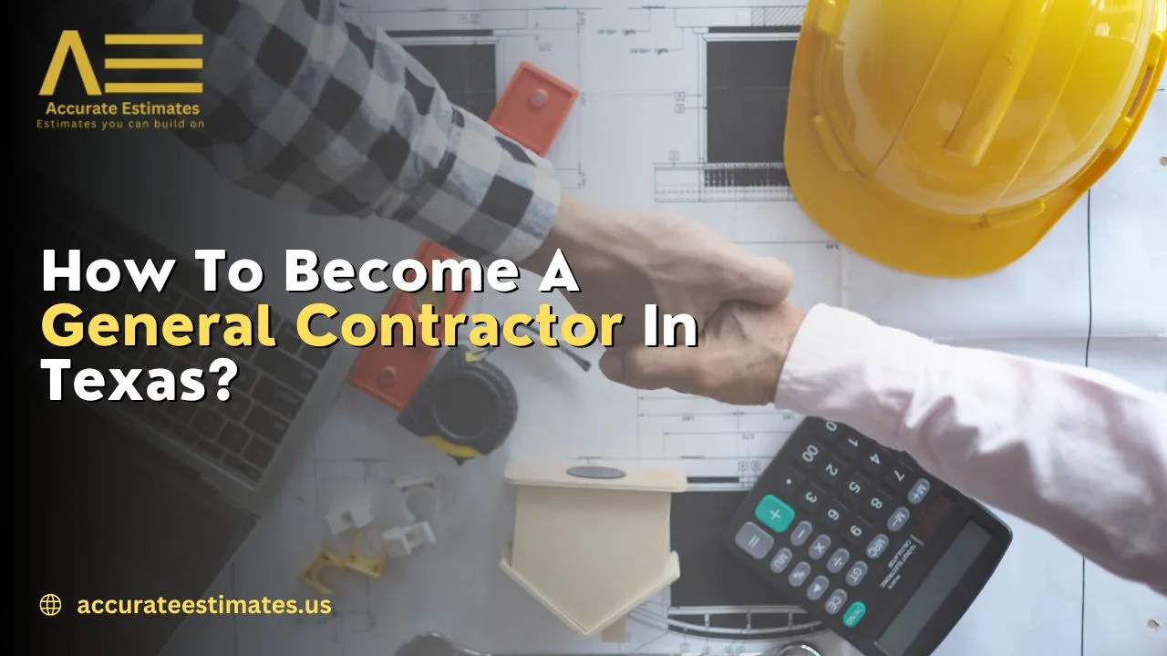 How To Become A General Contractor In Texas