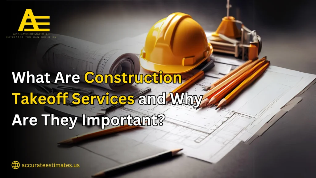 Construction takeoff services
