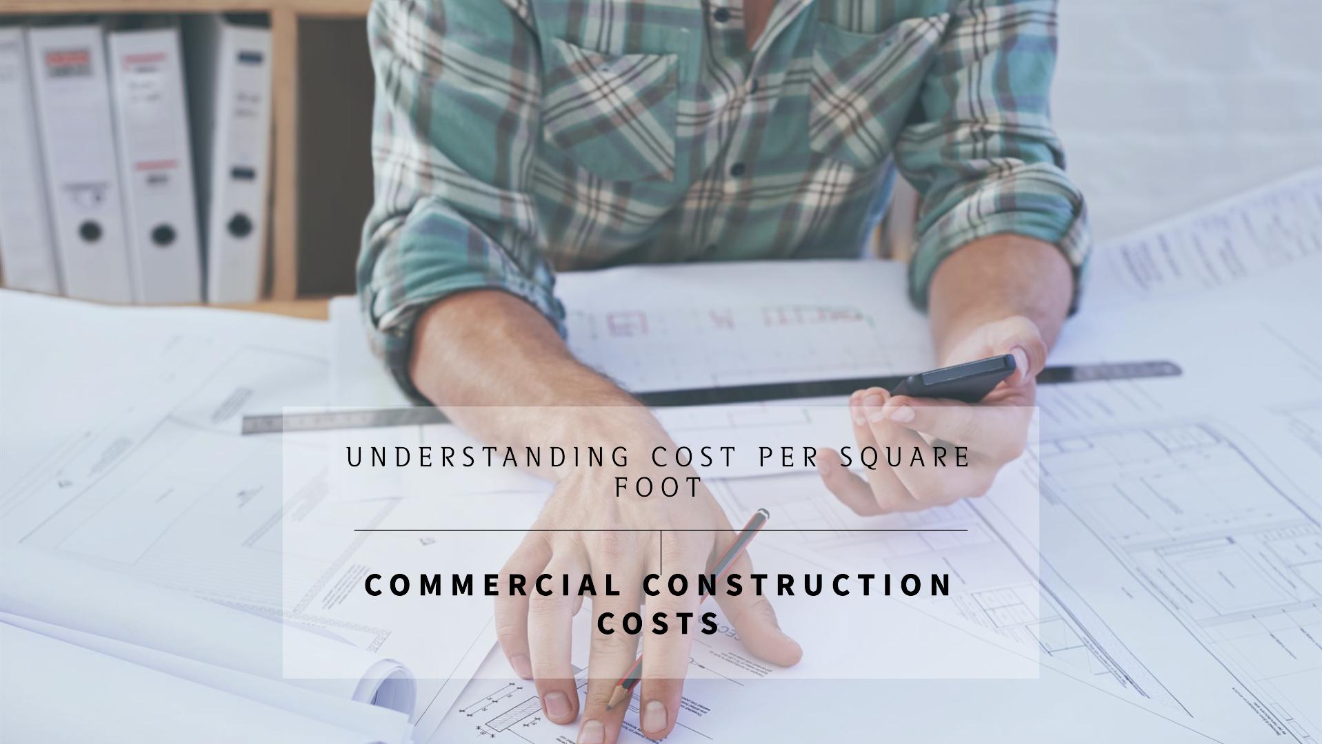 To manage the expenses of the construction, one factor known as the “cost per square foot” metric should be understood very carefully. 