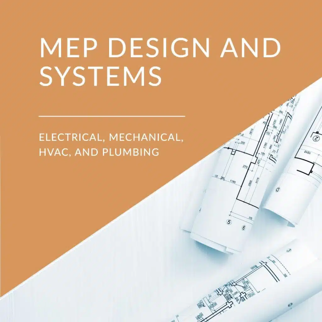  The MEP designs focus mainly on the electrical, mechanical, HVAC, and plumbing systems of the house.  