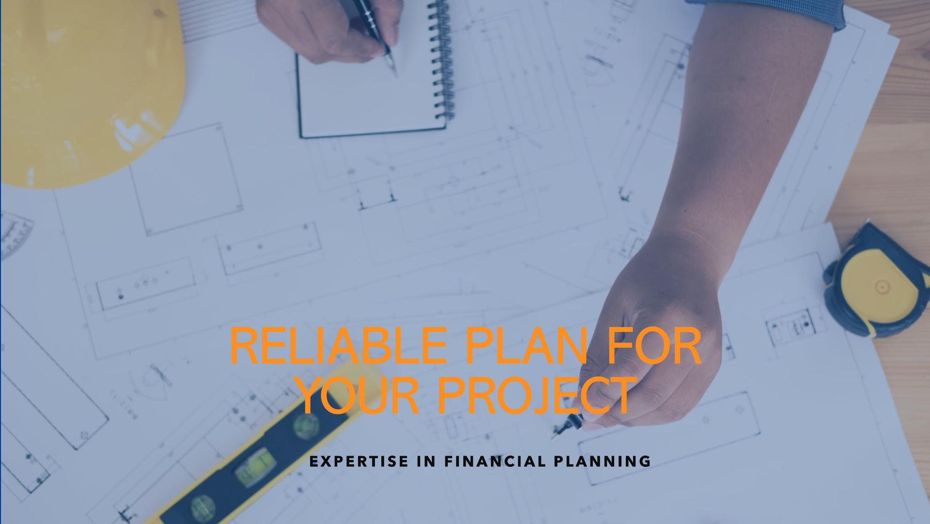 The sole reason for their work is to provide a reliable plan for the project by using their skills and experience, especially in the financial part by predicting the budget.  